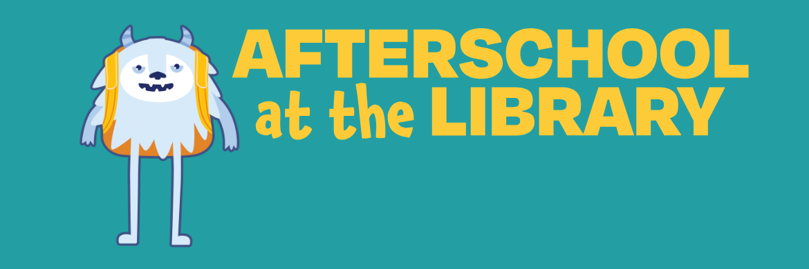 Afterschool at the Library banner