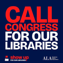 text stating "Call Congress for our libraries"