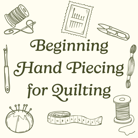 A collection of graphics depicting sewing tools and notions with the text "Beginning hand piecing for quilting" written in green script