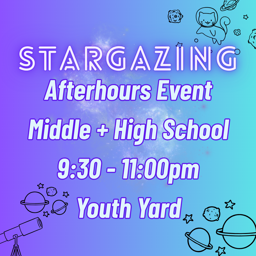 Stargazing Event 9:30 - 11pm